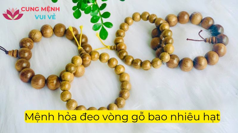 Mệnh hỏa đeo vòng gỗ bao nhiêu hạt