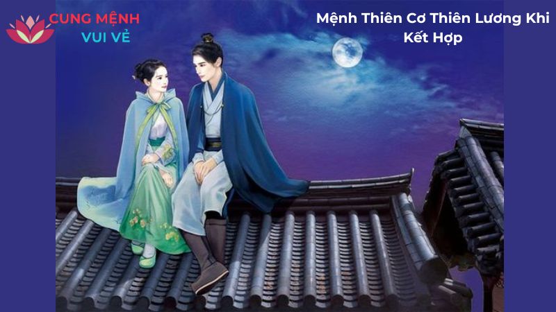 Mệnh Thiên Cơ Thiên Lương